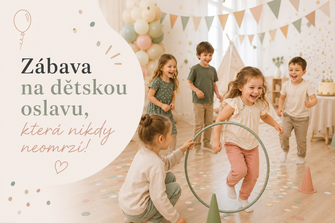 Zábava pro děti na oslavě?