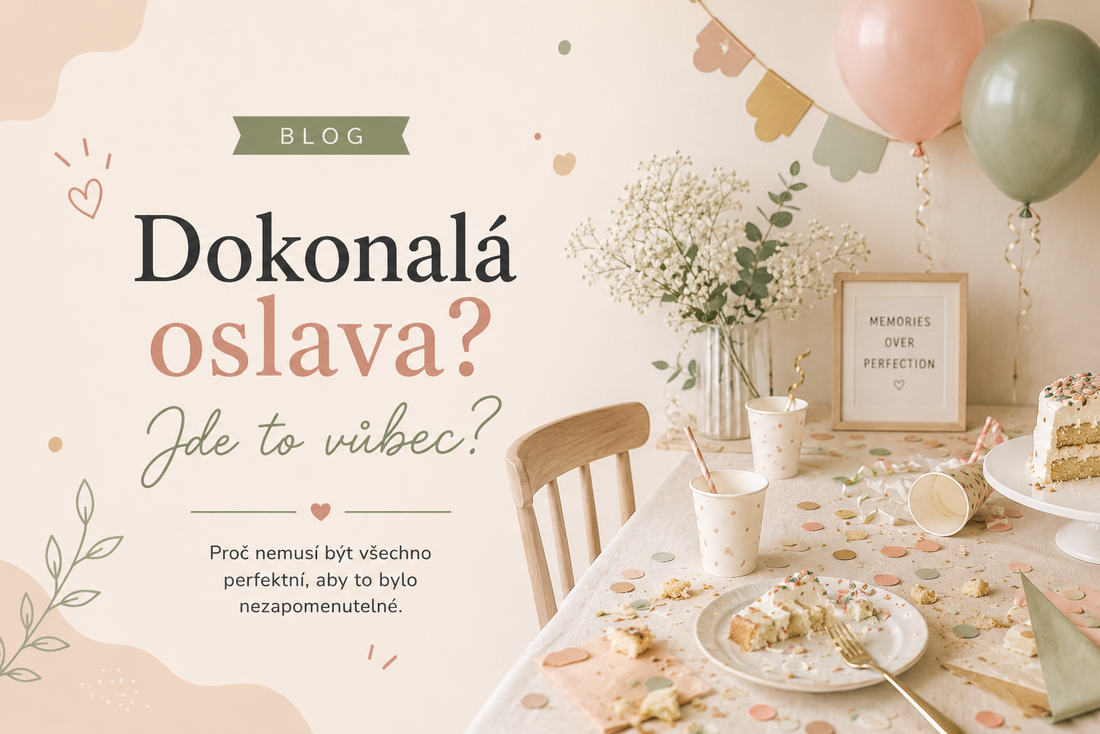 Dokonalá oslava? Jde to vůbec?